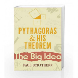 Pythagoras And His Theorem (Big Ideas) by Paul Strathern Book-9780099237525