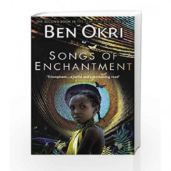 Songs Of Enchantment by Ben Okri Book-9780099218715