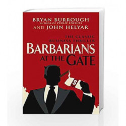Barbarians At The Gate by Bryan Burrough Book-9780099545835