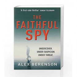 The Faithful Spy: Spy Thriller by Alex Berenson Book-9780099502159