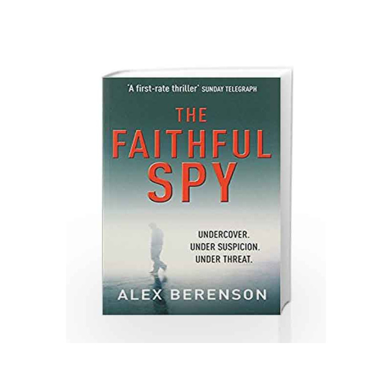 The Faithful Spy: Spy Thriller by Alex Berenson Book-9780099502159