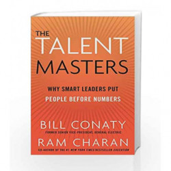 The Talent Masters: Why Smart Leaders Put People Before Numbers by Bill Conaty Book-9781847940728