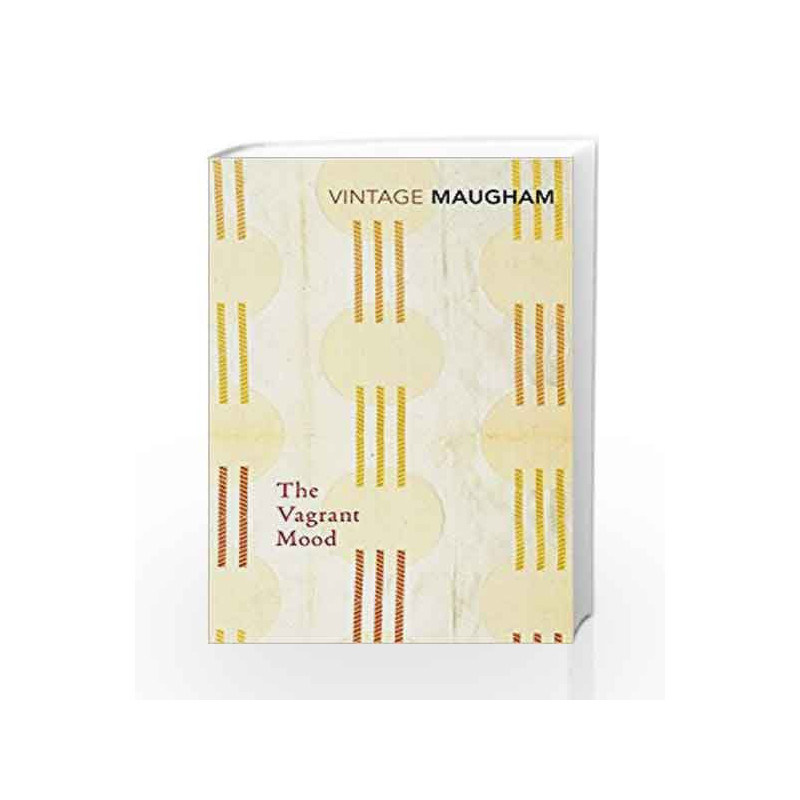 The Vagrant Mood (Vintage Classics) by W. Somerset Maugham Book-9780099286790