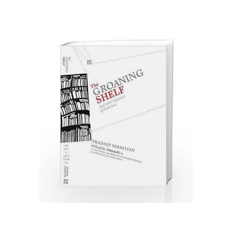 The Groaning Shelf by Pradeep Sebastian Book-9789380143033