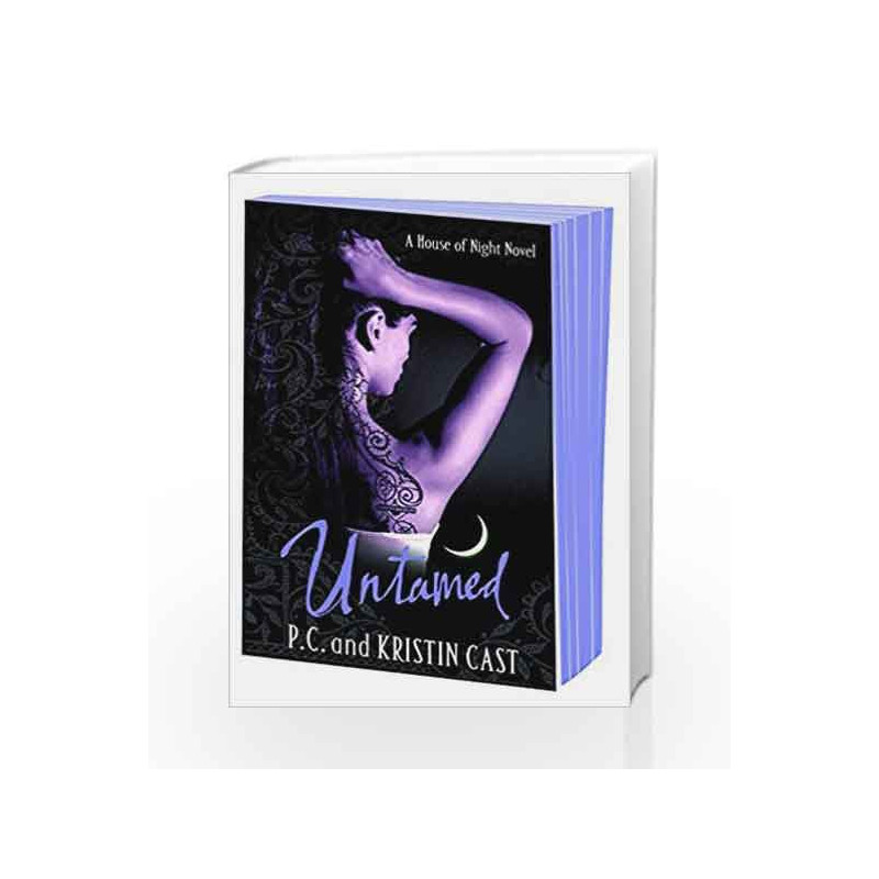 Untamed: Number 4 in series (House of Night - Old Edition) by Kristin Cast Book-9781907410147