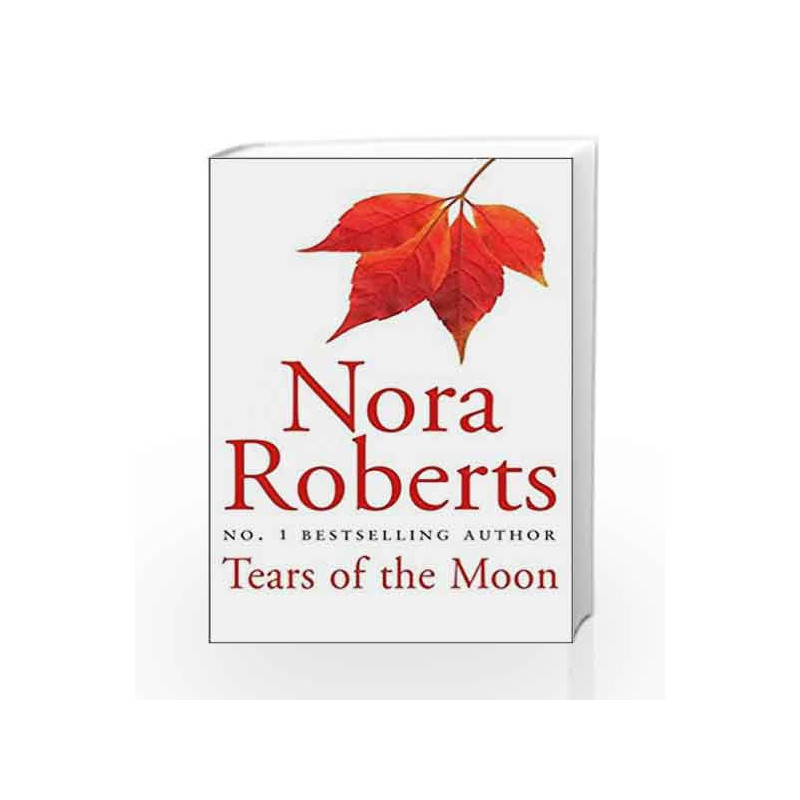 Tears Of The Moon (Gallaghers of Ardmore) by Nora Roberts Book-9780749937362