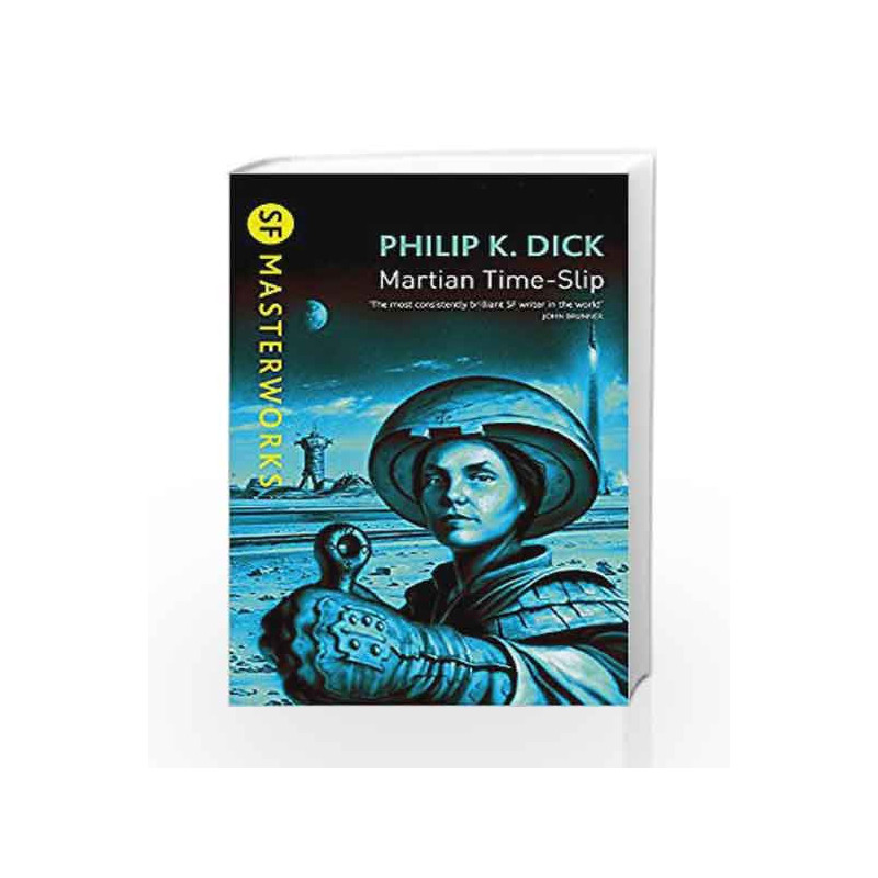 Martian Time-Slip (S.F. Masterworks) by Philip K. Dick Book-9781857988376