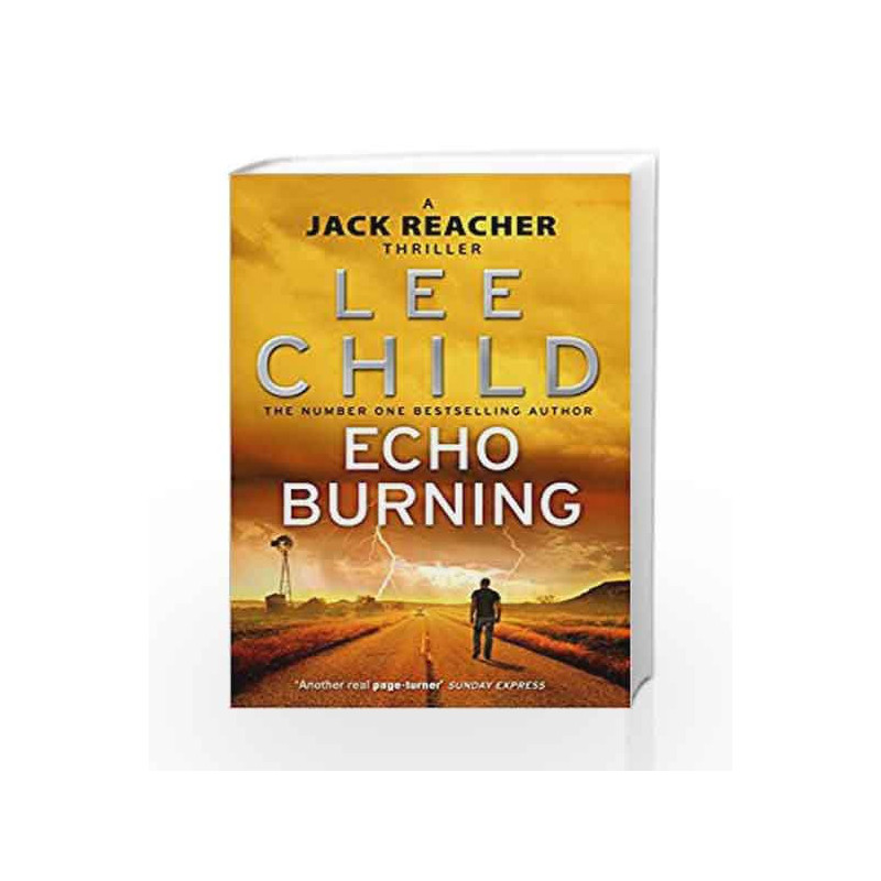 Echo Burning: (Jack Reacher 5) by Lee Child Book-9780857500083