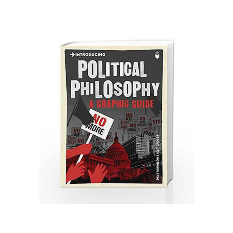 Introducing Political Philosophy: A Graphic Guide by Dave Robinson Book-9781848312036