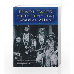 Plain Tales From The Raj: Images of British India in the 20th Century by Charles Allen Book-9780349104973