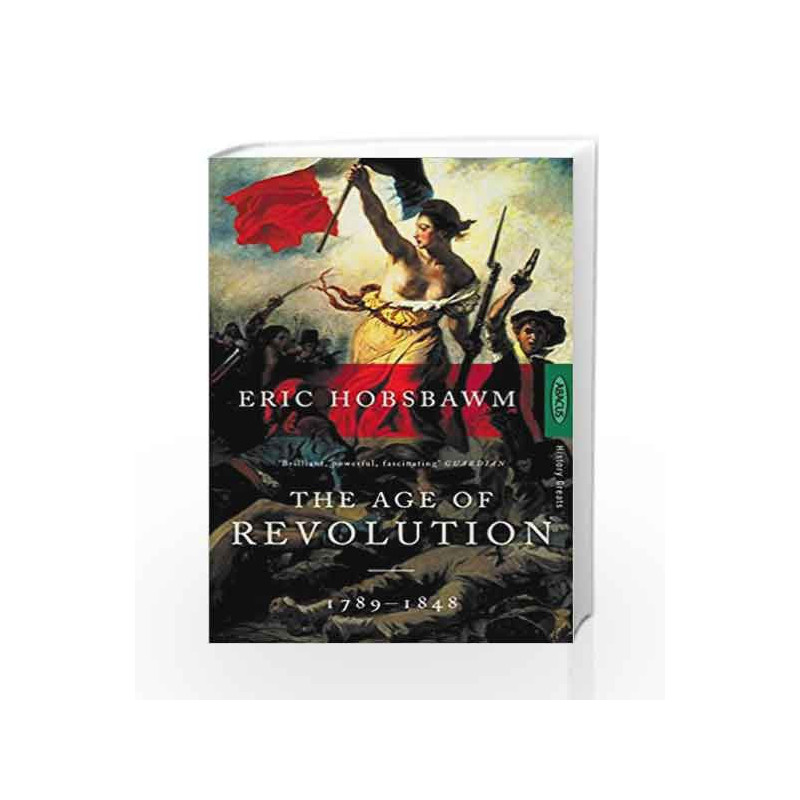 The Age Of Revolution: 1789-1848 by Hobsbawm, Eric Book-9780349104843