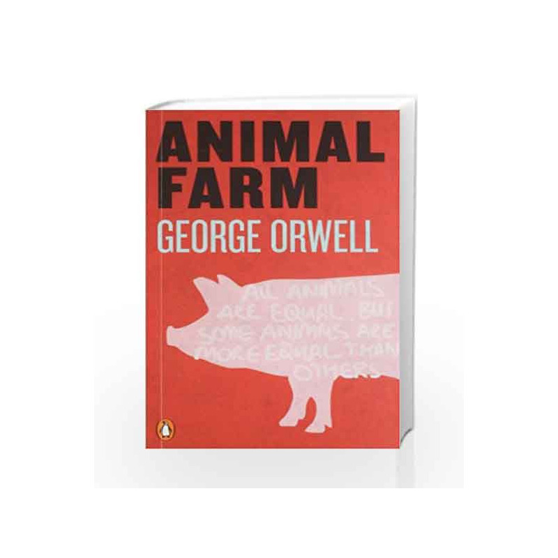 Animal Farm by George Orwell-Buy Online Animal Farm Fourth edition edition  (15 March 2011) Book at Best Price in India: