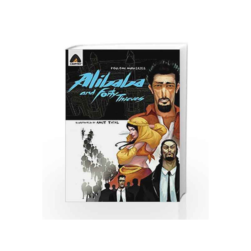 Ali Baba and The Forty Thieves: Reloaded: A Graphic Novel (Campfire Graphic Novels) by tayal amit Book-9789380741130