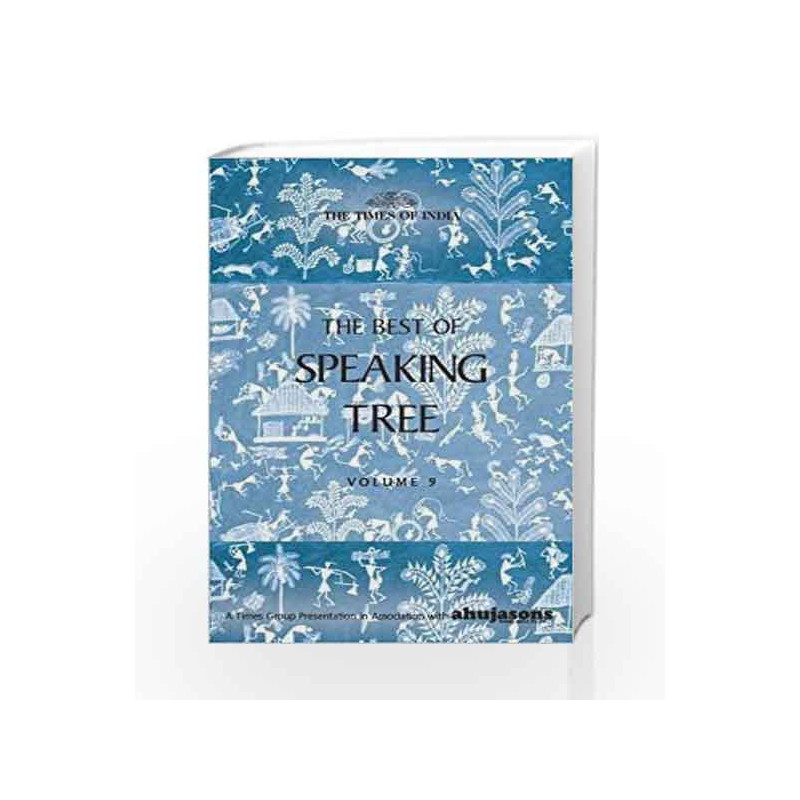Best of Speaking Tree: Vol. 9 by Paula Bowles Book-9789384038182