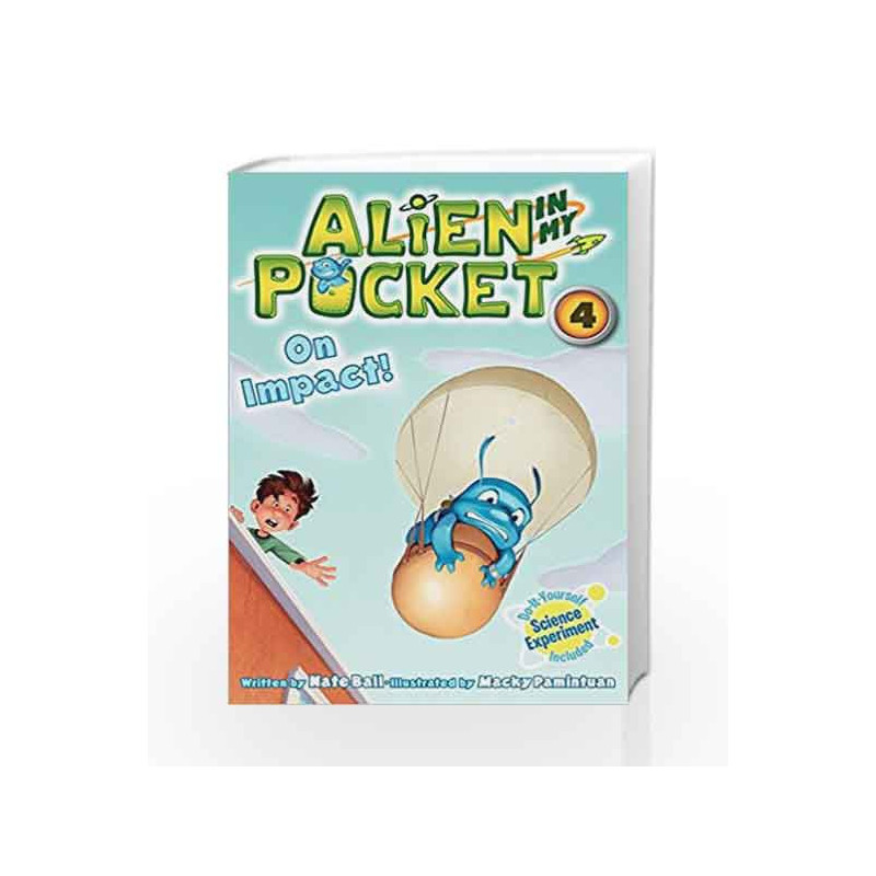 Alien in My Pocket #4: On Impact! by BALL NATE Book-9780062216298