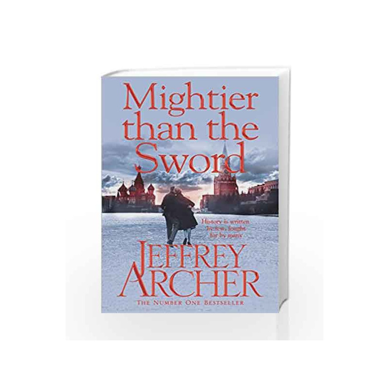 Mightier than the Sword (The Clifton Chronicles) by Jeffrey Archer Book-9780330517966