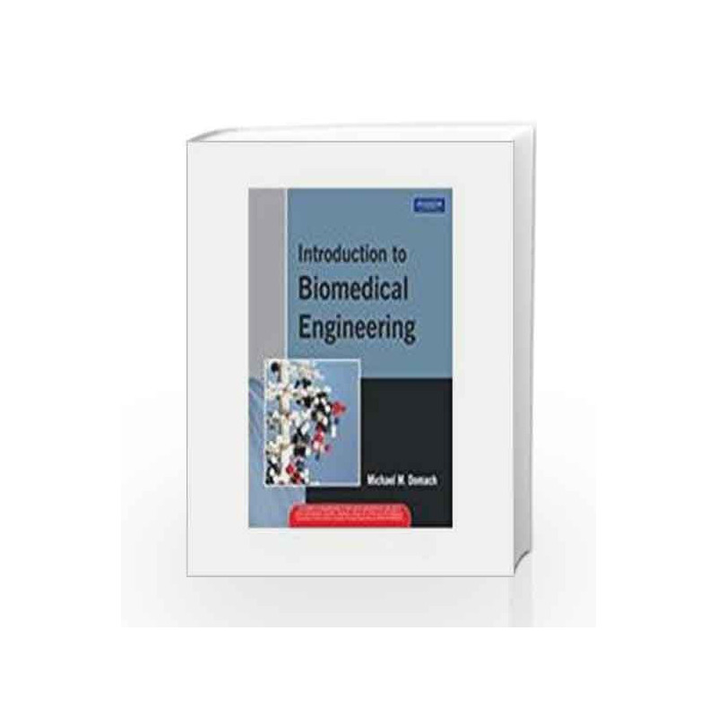 Introduction to Biomedical Engineering by Michael M. Domach Book-9788131756577