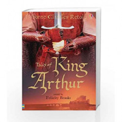 King Arthur (Usborne Classics Retold) by Felicity Brooks Book-9780746075395