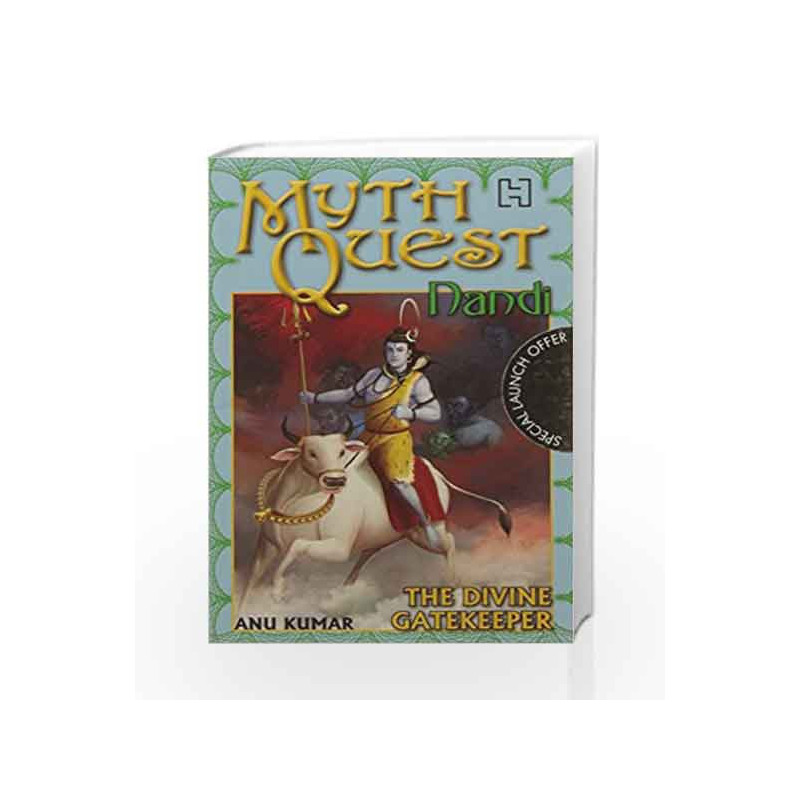 Mythquest 2: Nandi: The Divine Gatekeeper by Anu Kumar Book-9789350092859