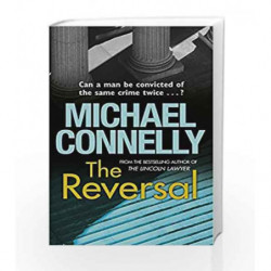 The Reversal (Old Edition) by Michael Connelly Book-9781409118299