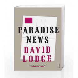 Paradise News by David Lodge Book-9780099554233
