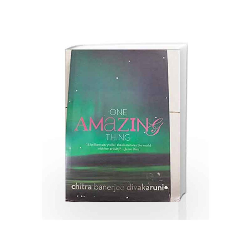 One Amazing Thing by Chitra Banerjee Divakaruni Book-9780143416555