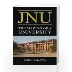 JNU: The Making of a University by Batabyal, Rakesh Book-9789351770077