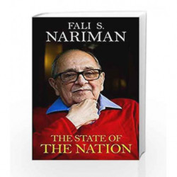 The State of the Nation: In Context of India's Constitution by Fali S.Nariman Book-9789384544065