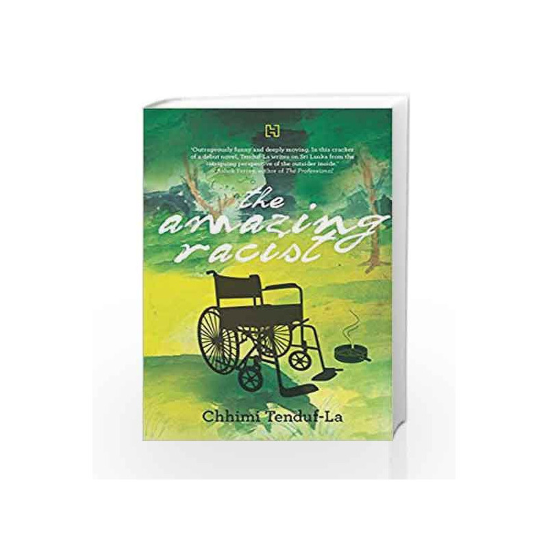 The Amazing Racist by Chhimi Tenduf - La Book-9789350099124