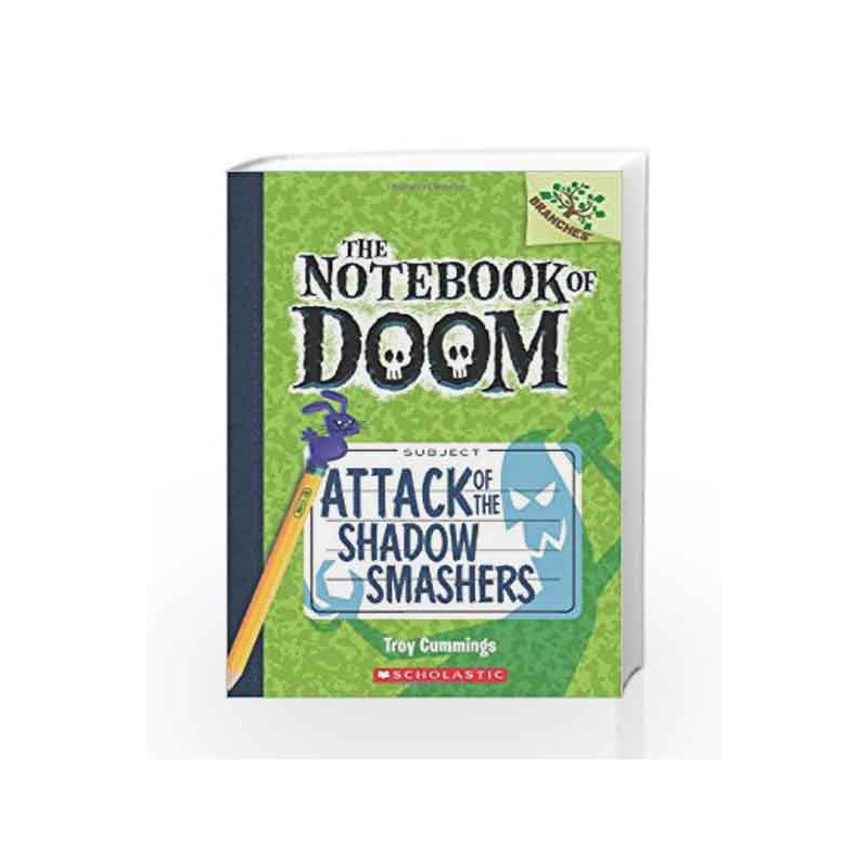 The Notebook of Doom #3: Attack of the Shadow Smashers (A Branches Book) by Troy Cummings Book-9780545552974