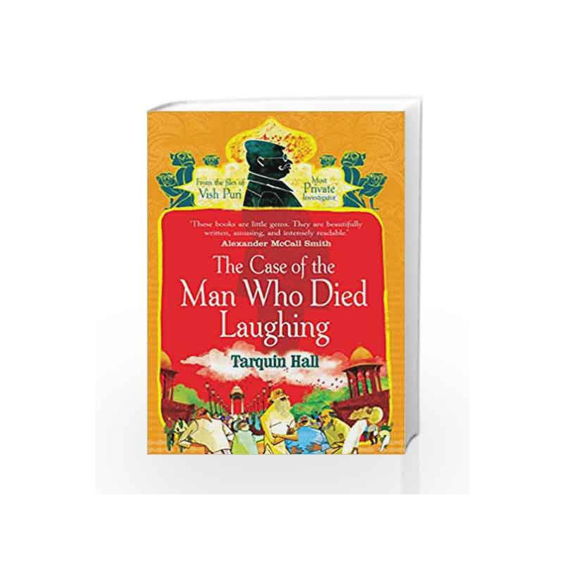 The Case Of The Man Who Died Laughing (Vish Puri 2) by Tarquin Hall Book-9780099525240