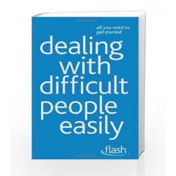 Dealing with Difficult People Easily: Flash by Karen Mannering Book-9781444123029