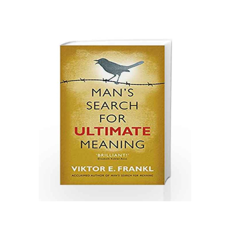 Man's Search for Ultimate Meaning by Viktor E Frankl Book-9781846043062