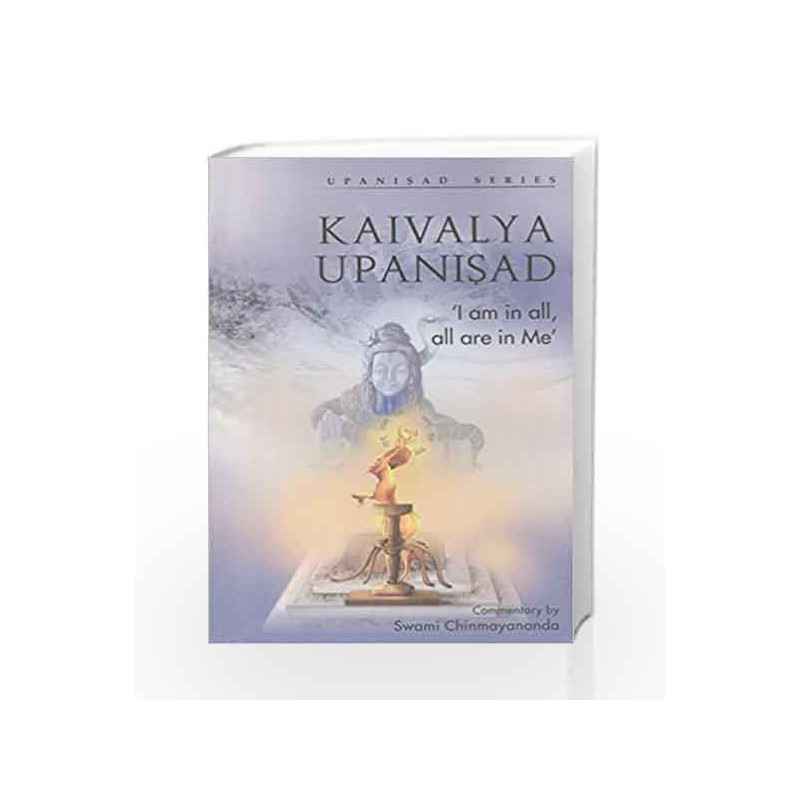 Kaivalya Upanishad by Swami Chinmayananda Book-9788175973343