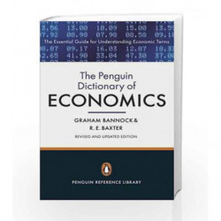 The Penguin Dictionary of Economics: Eighth Edition (Penguin Reference) by Graham Bannock Book-9780141045238