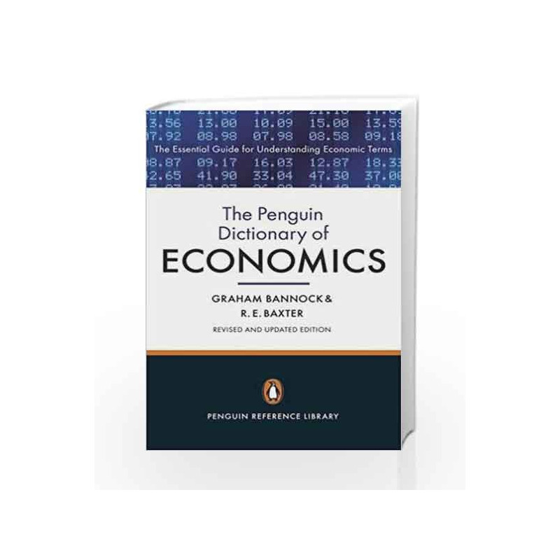 The Penguin Dictionary of Economics: Eighth Edition (Penguin Reference) by Graham Bannock Book-9780141045238