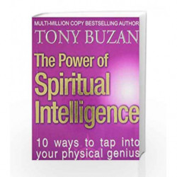 The Power of Spiritual Intelligenc: 10 Ways to Tap into your Spiritual Genius by Tony Buzan Book-9780007454303