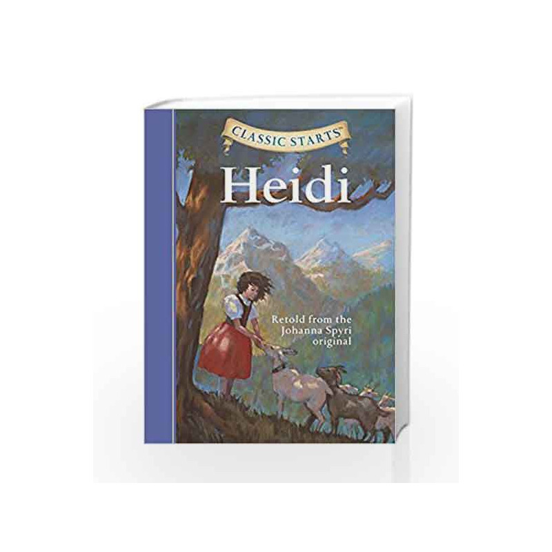 Heidi (Classic Starts) by Spyri, Johanna Book-9781402736919
