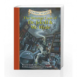 The Strange Case of Dr. Jekyll and Mr. Hyde (Classic Starts) by Robert Louis Stevenson Book-9781402726675