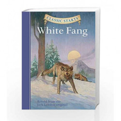 White Fang (Classic Starts) by Jack London Book-9781402725005