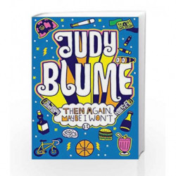 Then Again, Maybe I Wont by Judy Blume Book-9781447202905