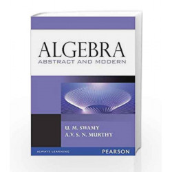 Algebra: Abstract and Modern, 1e by Swamy and Murthy Book-9788131758922
