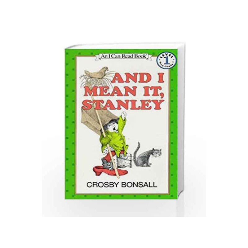 And I Mean it, Stanley (I Can Read Level 1) by Crosby Bonsall Book-9780064440462