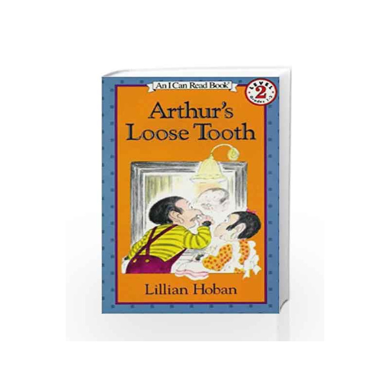 Arthur's Loose Tooth (I Can Read Level 2) by Lillian Hoban Book-9780064440936