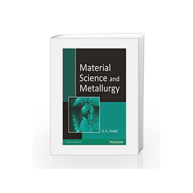 Material Science and Metallurgy by Jindal Book-9788131759110