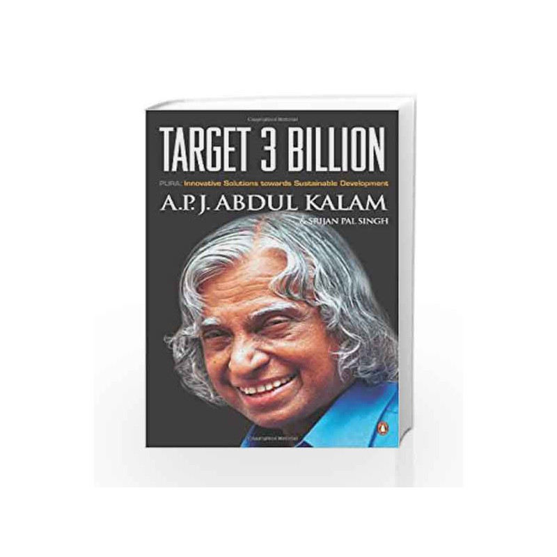 Target 3 Billion: Innovative Solutions Towards Sustainable Development by APJ Abdul Kalam Book-9780143417309