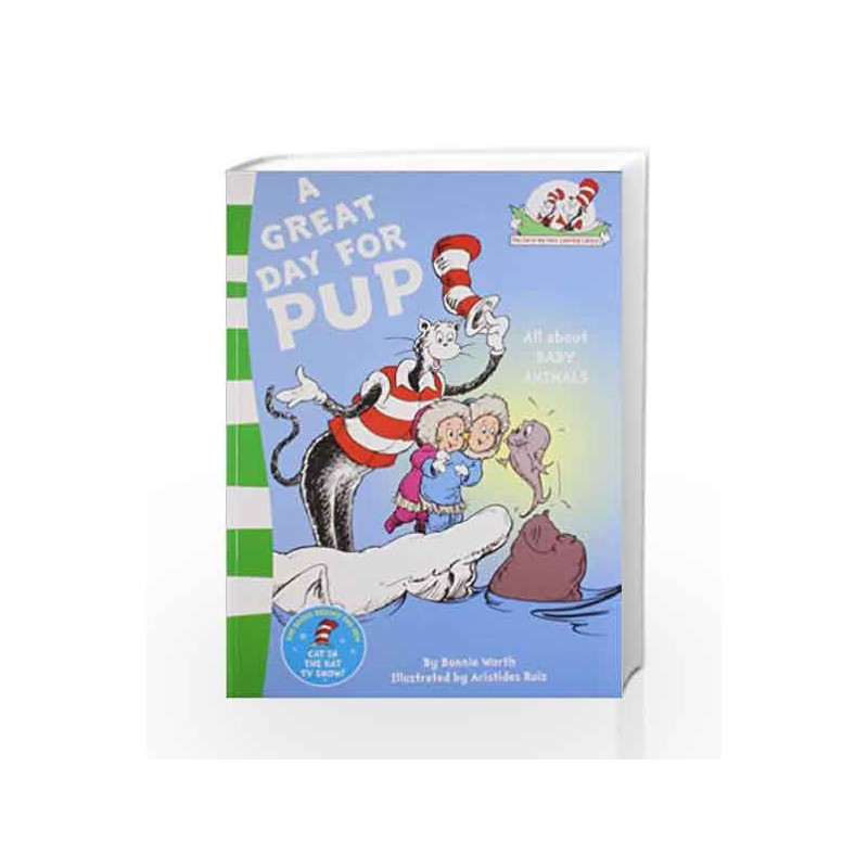 A Great Day for Pup (The Cat in the Hat                  s Learning Library) by SEUSS DR Book-9780007460359