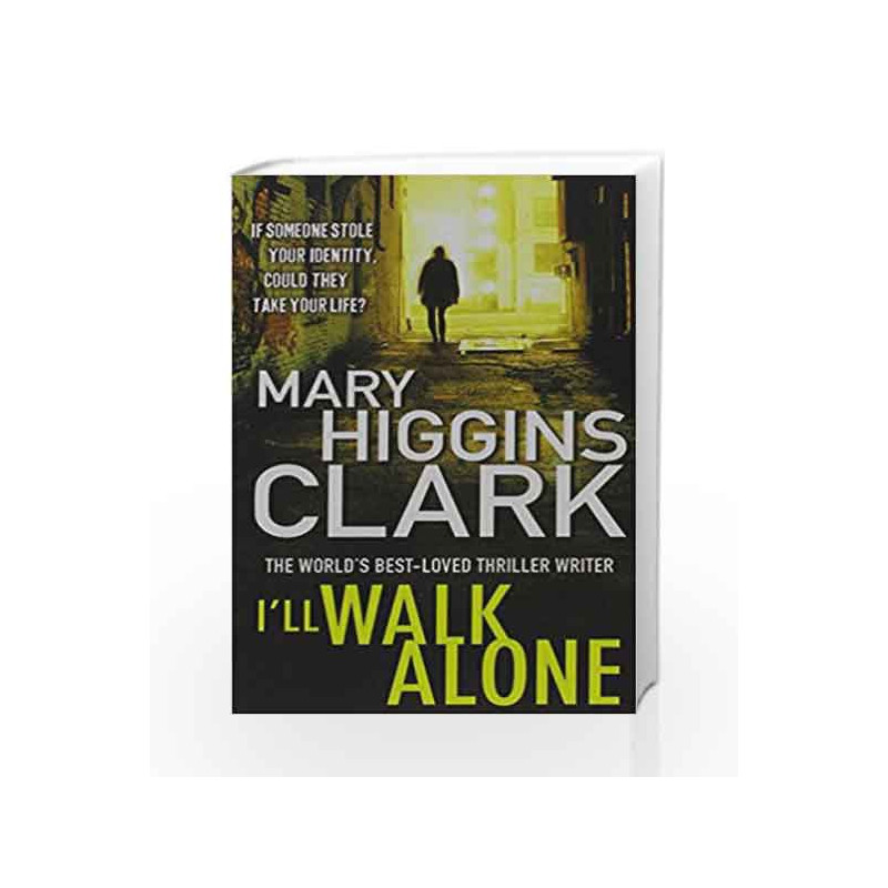 Ill Walk Alone by Mary Higgins Clark Book-9781849833769