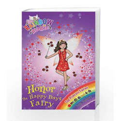 Rainbow Magic: The Princess Fairies: 106: Honor the Happy Days Fairy by Daisy Meadows Book-9781408312933