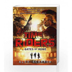 TimeRiders: Gates of Rome by Alex Scarrow Book-9780141336497